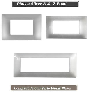 Placchetta 3 4 7 posti silver compatibile con vimar plana